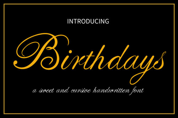 Birthdays: The Elegant Script Font for Refined Design