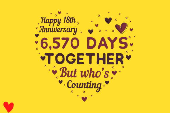 CELEBRATE 18TH WEDDING ANNIVERSARY
