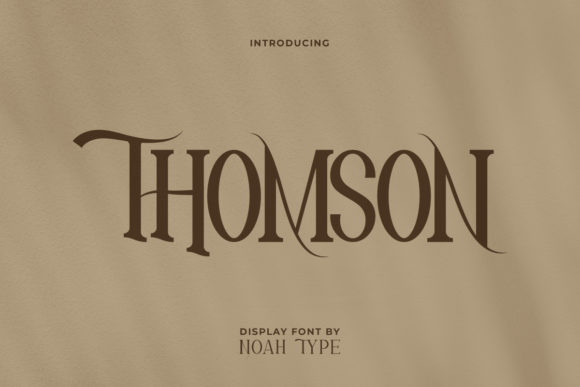 Thomson: Elevating Your Brand with Authentic Serif Elegance
